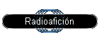 Radioaficin